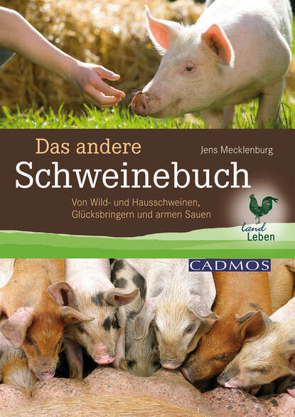 Jens  Mecklenburg - Das andere Schweinebuch