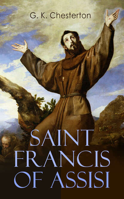 G. K. Chesterton - Saint Francis of Assisi