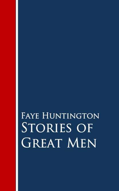 

Stories of Great Men