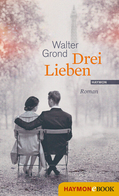 Drei Lieben (Walter  Grond). 