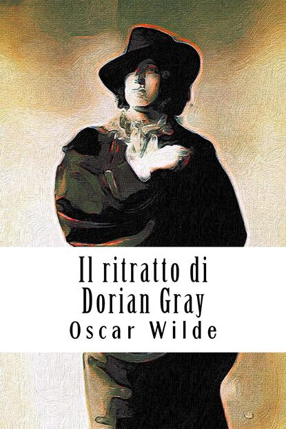 Оскар Уайльд - Il ritratto di Dorian Gray