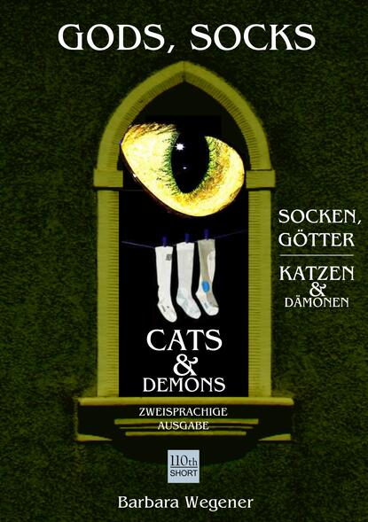 

Socks, Gods, Cats and Demons - zweisprachige Ausgabe