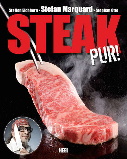 Steak pur! (Stefan  Marquard). 