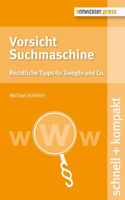 Michael  Rohrlich - Vorsicht Suchmaschine