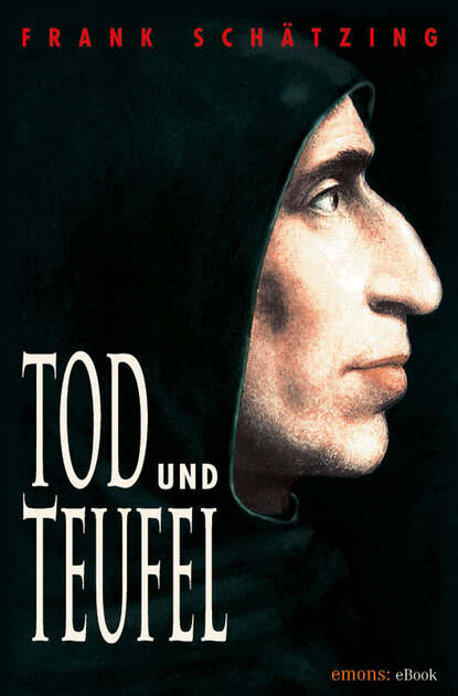 Frank Schatzing - Tod und Teufel