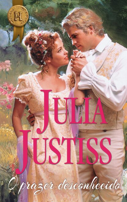 Julia Justiss - O prazer desconhecido