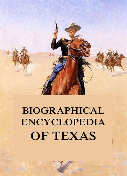 

Biographical Encyclopedia of Texas