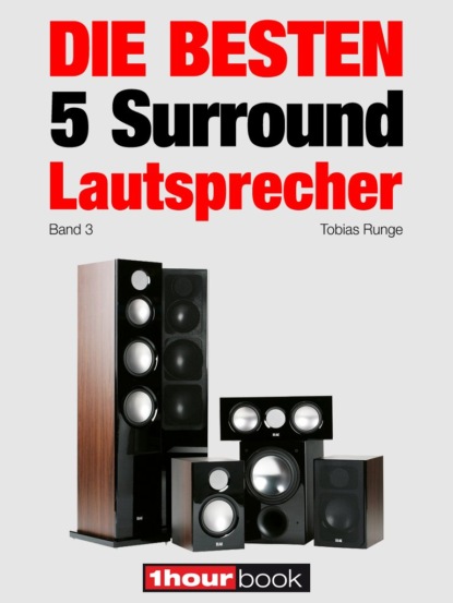 Die besten 5 Surround-Lautsprecher (Band 3) (Roman  Maier). 