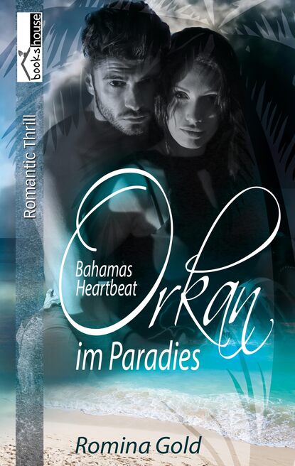 

Orkan im Paradies - Bahamas Heartbeat