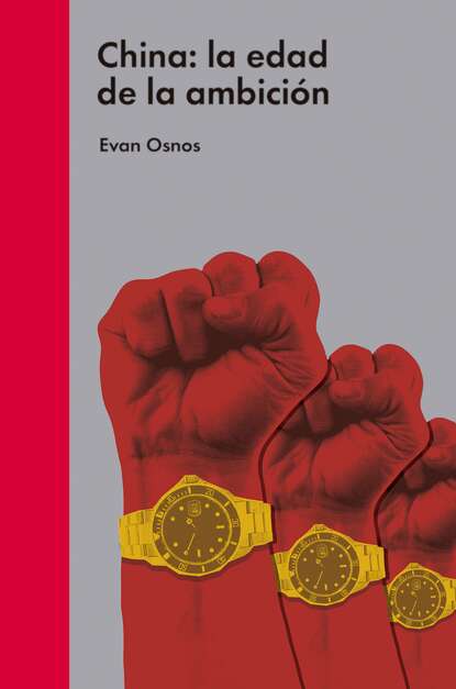 

China: la edad de la ambición