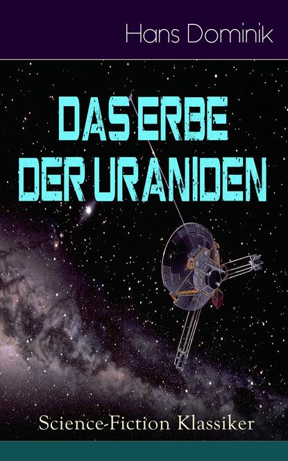 Dominik Hans - Das Erbe der Uraniden (Science-Fiction Klassiker)