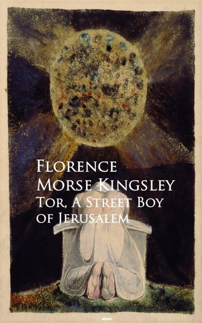 

Tor, A Street Boy of Jerusalem