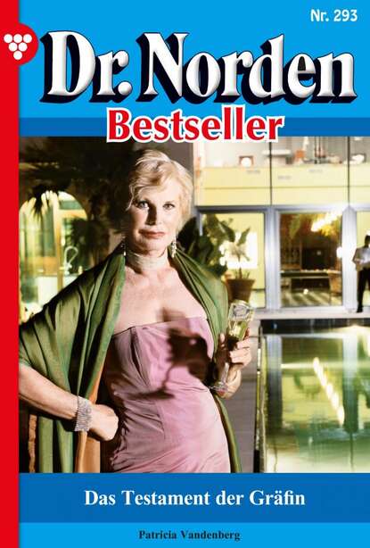 

Dr. Norden Bestseller 293 – Arztroman
