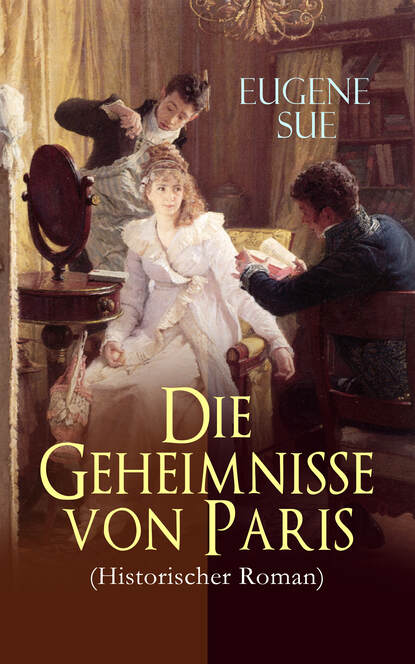 

Die Geheimnisse von Paris (Historischer Roman)