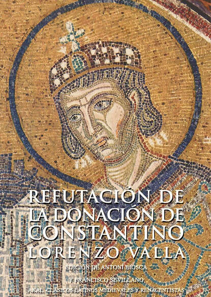Lorenzo Valla - Refutación de la donación de Constantino