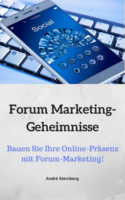 Forum Marketing-Geheimnisse (André Sternberg). 