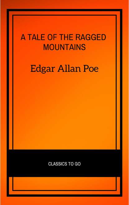 A Tale of the Ragged Mountains