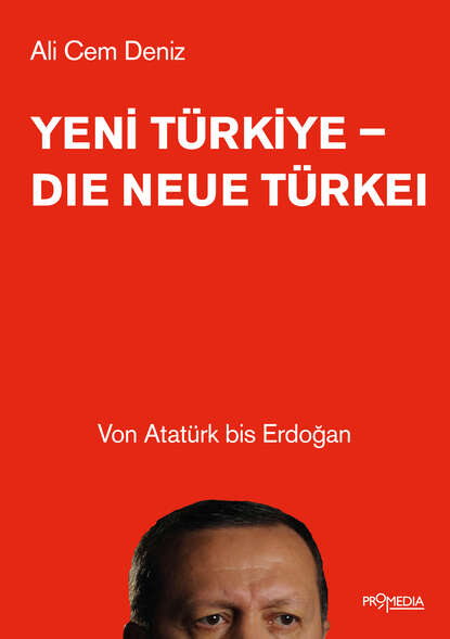 

Yeni Türkiye - Die neue Türkei