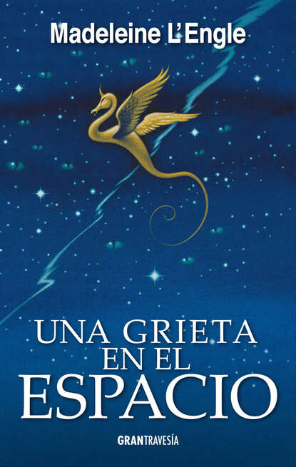 Madeleine L´Engle - Una grieta en el espacio