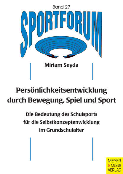 Miriam  Seyda - Persönlichkeitsentwicklung durch Bewegung, Spiel und Sport