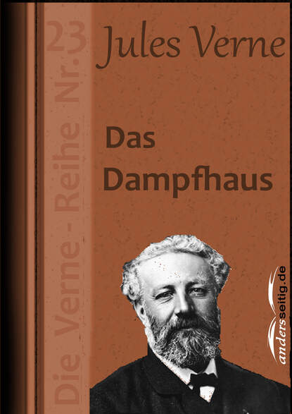 Жюль Верн - Das Dampfhaus