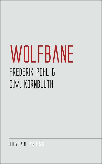 Frederik  Pohl - Wolfbane