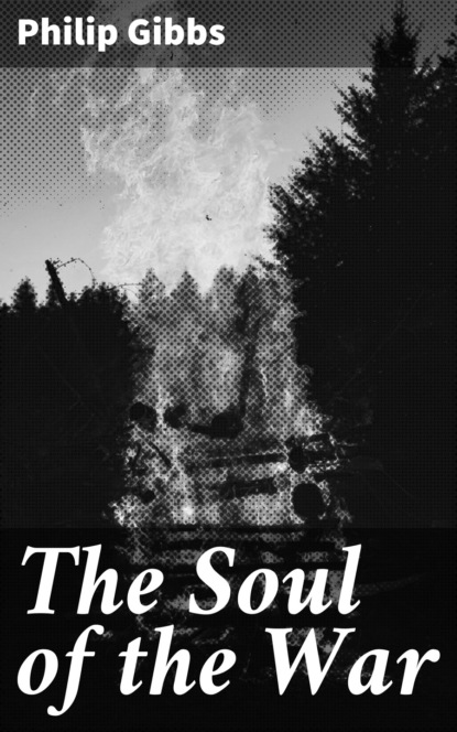 

The Soul of the War