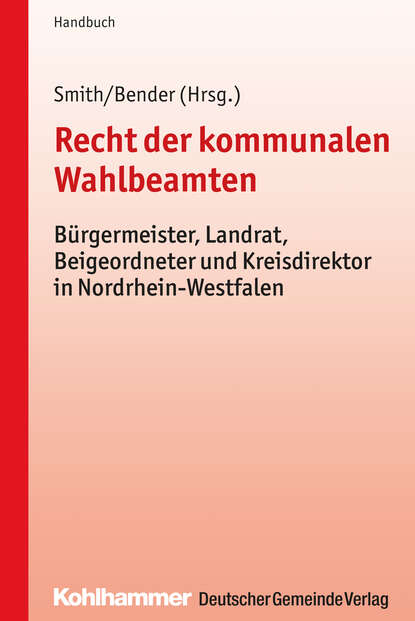 

Recht der kommunalen Wahlbeamten