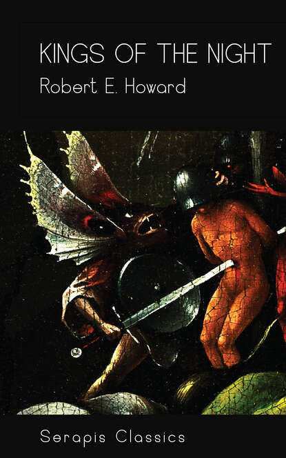 

Kings of the Night (Serapis Classics)