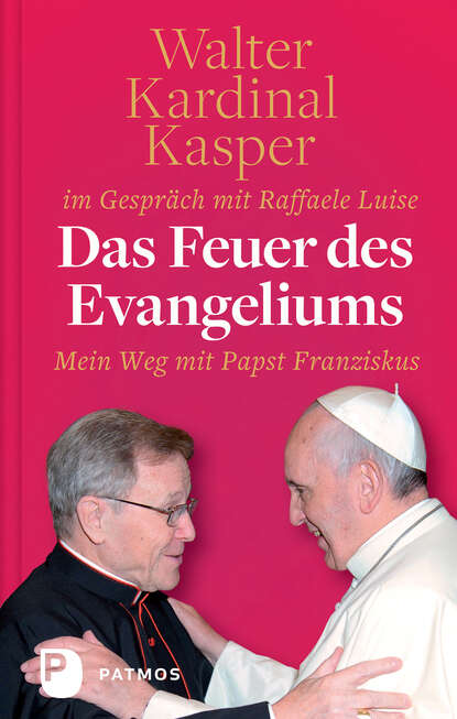 Das Feuer des Evangeliums - Kardinal Walter Kasper