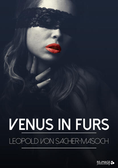 Леопольд фон Захер-Мазох - Venus in Furs