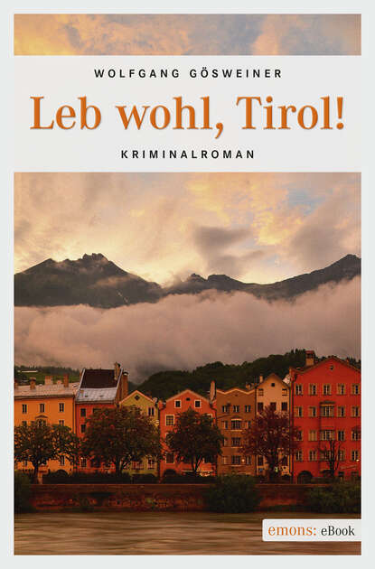 

Leb wohl, Tirol!