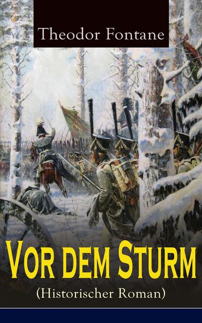 Теодор Фонтане — Vor dem Sturm (Historischer Roman)