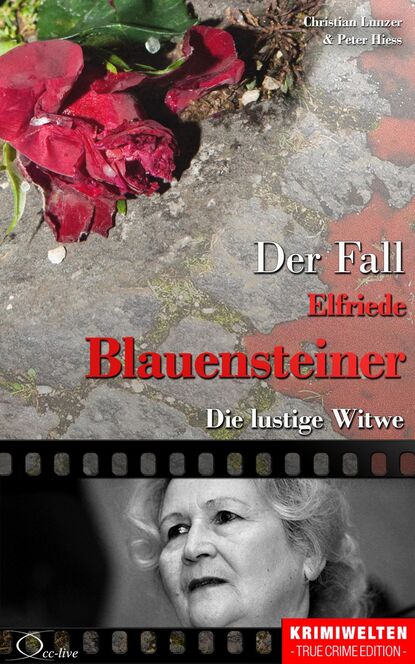 Der Fall Elfriede Blauensteiner (Peter  Hiess). 