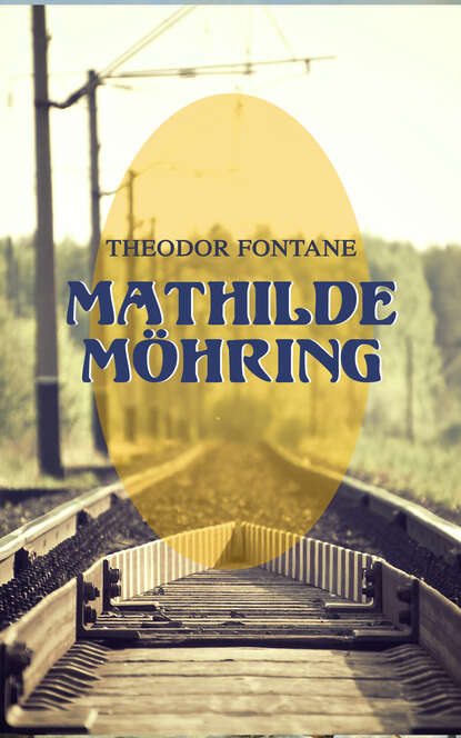 Теодор Фонтане — Mathilde M?hring