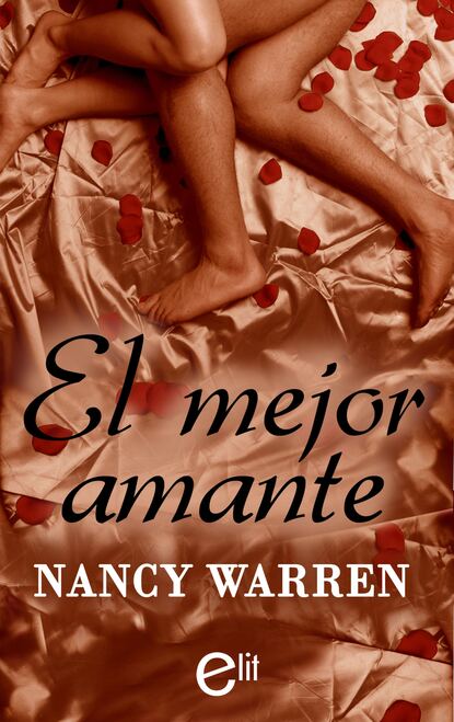 Nancy Warren - El mejor amante