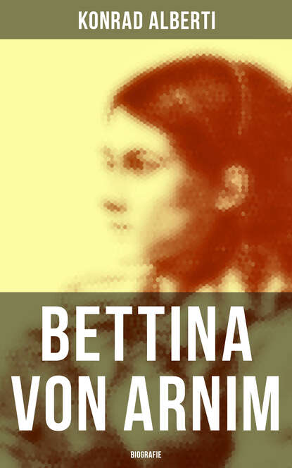 

Bettina von Arnim (Biografie)