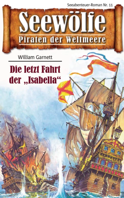 Обложка книги Seewölfe - Piraten der Weltmeere 11, Garnett William