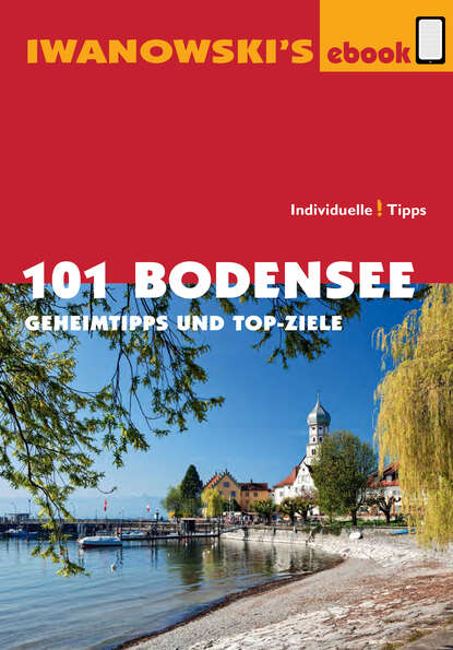 Stefan  Blank - 101 Bodensee - Reiseführer von Iwanowski