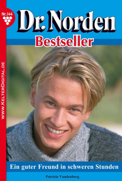 

Dr. Norden Bestseller 144 – Arztroman