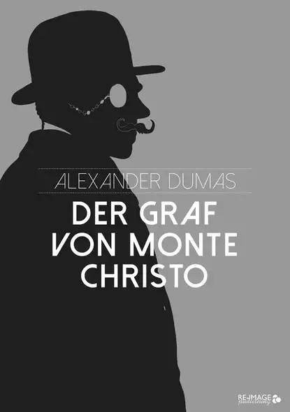 Обложка книги Der Graf von Monte Christo, Alexander Dumas