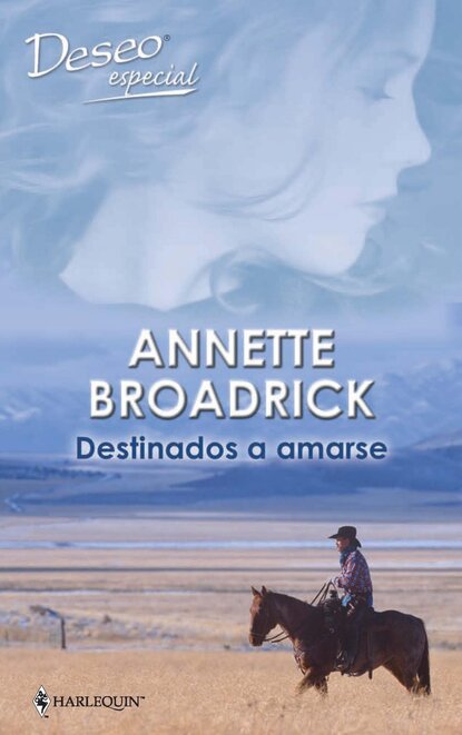 Annette Broadrick - Destinados a amarse