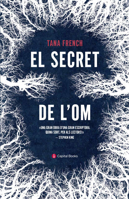 Tana French - El secret de l'om