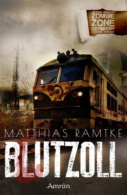 Matthias Ramtke - Zombie Zone Germany: Blutzoll