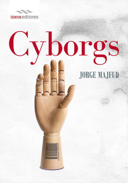 Jorge Majfud - Cyborgs
