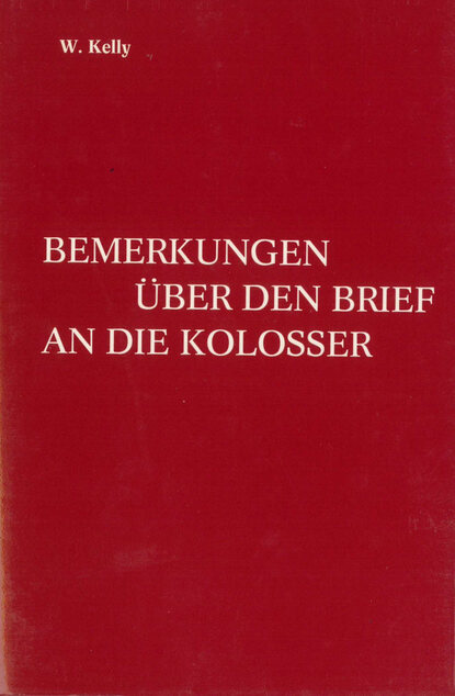 Bemerkungen über den Brief an die Kolosser