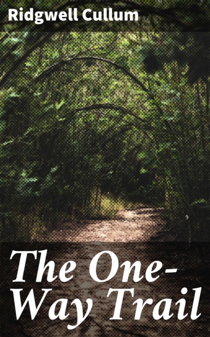 Cullum Ridgwell - The One-Way Trail