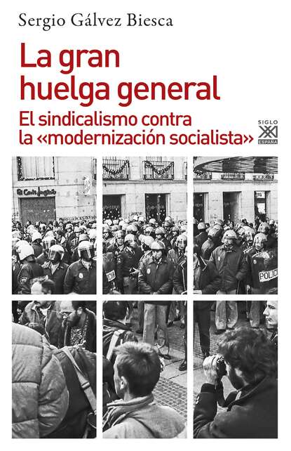 Sergio Gálvez Biesca - La gran huelga general