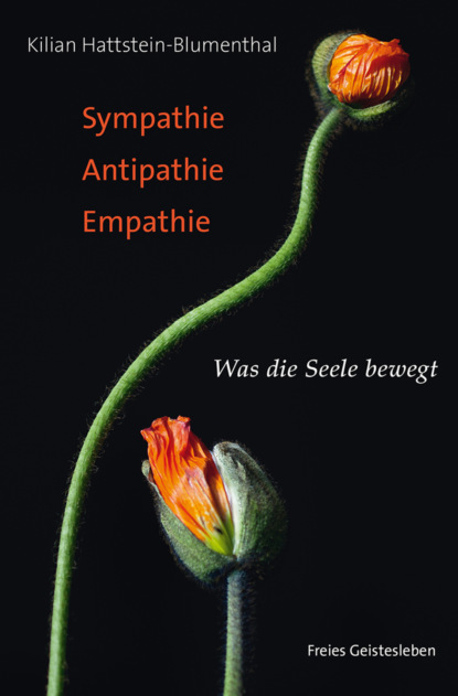 Kilian Hattstein-Blumenthal - Sympathie - Antipathie - Empathie