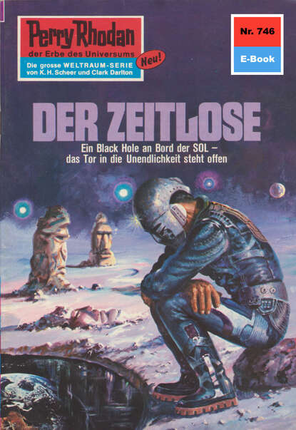 William Voltz - Perry Rhodan 746: Der Zeitlose